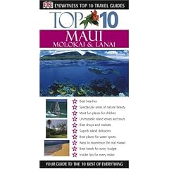 Top 10 Maui, Molokai and Lanai (Eyewitness Top 10 Travel Guides)