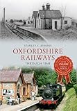 Oxfordshire railways through time