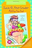 Junie B., First Grader: Aloha-ha-ha! by Barbara Park (May 8 2007)