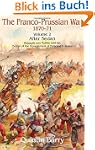 The Franco-Prussian War, Volume 2: Af...