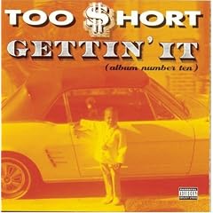 Too Short - Gettin’ It [Explicit]