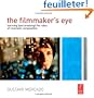 The Filmmaker's Eye: Learning (and Breaking) the Rules of Cinematic Composition
