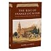 The Rise of Evangelicalism: The Age of Edwards, Whitefield, and the Wesleys (History of Evangelicalism)