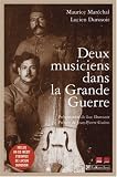 Deux musiciens dans la Grande Guerre (1CD audio)