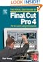 Focal Easy Guide to Final Cut Pro 4: For new users and professionals (The Focal Easy Guide)