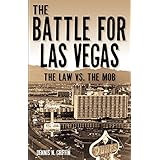 the battle for las vegas the law vs the mob
