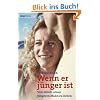 Wenn er j�nger ist. Vom Gl�ck, einen j�ngeren Mann zu lieben (MVG Verlag bei Redline)