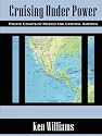 Cruising Under Power - Pacific Coasts of Mexico and Central America