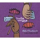 Slide To Freedom 2: Make A Better World