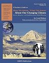 How We Know What We Know About Our Changing Climate: Lessons, Resources, and Guidelines for Teaching About Global Warming