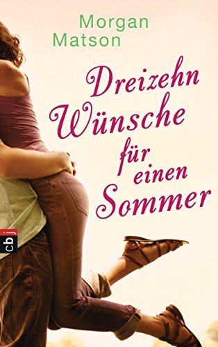 Dreizehn Wünsche für einen Sommer (German Edition)