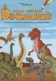 Como Dibujar Dinosaurios/how to Draw Dinasours (Libros Juveniles)