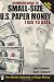 Standard Guide to Small-Size U.S. Paper Money - 1928-Date