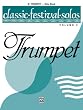 Classic Festival Solos - B-Flat Trumpet - Volume 2 Solo Book