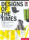 Designs of the Times: Using Key Movements and Styles for Contemporary Design