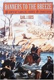 Banners To The Breeze : The Kentucky Campaign, Corinth,  And Stones River