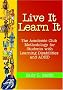 Live It, Learn It: The Academic Club Methodology For Students With Learning Disabilities And ADHD