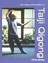 The Theory and Practice of Taiji Qigong