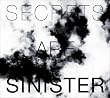Secrets Are Sinister