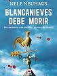 Blancanieves debe morir (Mistery Plus (maeva)) (Spanish Edition)