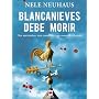 Blancanieves debe morir (Mistery Plus (maeva)) de Nele Neuhaus