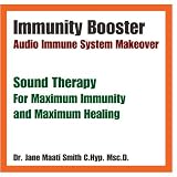 Immunity Booster Audio Immune System Makeover Sound Therapy For Maximum Immunity and Maximum Healing [CD on Demand]