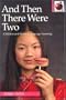 And Then There Were Two: Children and Second Language Learning (2nd Edition) (Pippin Teacher's Library)