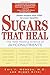Sugars That Heal: The New Healing Science of Glyconutrients