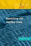 Revisiting the Welfare State (Introducing Social Policy (Paperback))