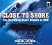 Books : Close to Shore: The Terrifying Shark Attacks of 1916