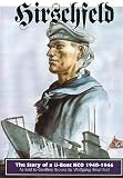 HIRSCHFELD: The Story of a U-boat NCO, 1940-1946