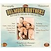 The Delmore Brothers: More from the 1930 Plus the 1940s and 1950s