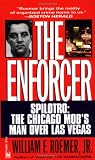 The Enforcer - Spilotro: The Chicago Mobs Man Over Las Vegas