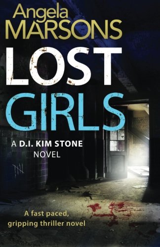 Lost Girls (Detective Kim Stone crime thriller series) (Volume 3)