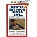 How to Get Your Kid to Eat: But Not Too Much