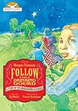 Follow the Drinking Gourd: A Story of the Underground Railroad, Told by Morgan Freeman with Music by Taj Mahal