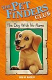 The dog with no name
