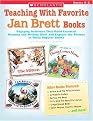 Teaching With Favorite Jan Brett Books (Engaging Activities That Build Essential Reading And Writing Skills And Explore The Themes In These Popular Books) (Paperback)