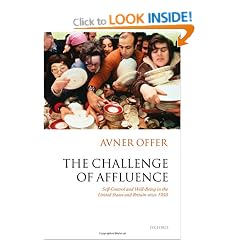 The Challenge of Affluence: Self-Control and Well-Being in the United States and Britain since 1950