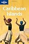Caribbean Islands (Lonely Planet Caribbean Islands)