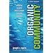 Organic Community: Creating a Place Where People Naturally Connect (Emersion: Emergent Villages Resources for Communities of Fai)