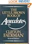The Little, Brown Book of Anecdotes