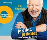 Bill Mockridge 'Je oller, je doller: So vergreisen Sie richtig'