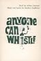 Anyone Can Whistle: A Musical Fable (A Carl Peek book)