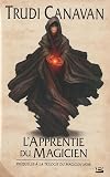 La trilogie du Magicien Noir, pr�quelle : L'Apprentie du Magicien