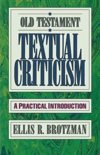 Old Testament Textual Criticism: A Practical Introduction