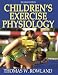 Children's Exercise Physiology-2nd Edition