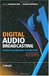 Digital Audio Broadcasting: Principles and Applications of Digital Radio