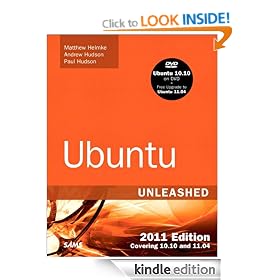 Ubuntu Unleashed 2011 Edition: Covering 10.10 and 11.04 (6th Edition)