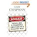 Anger: Handling a Powerful Emotion in a Healthy Way